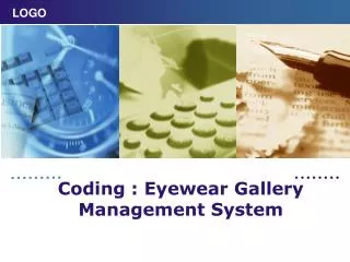 Coding : Eyewear Gallery Management System