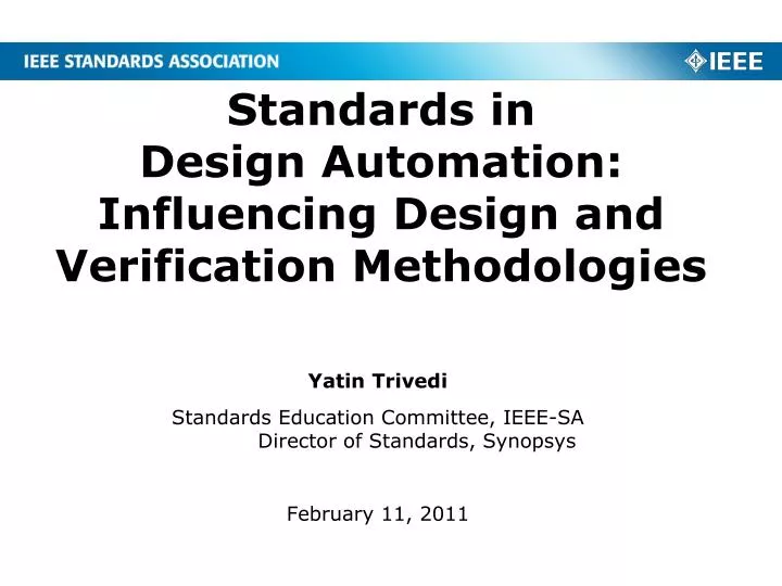 standards in design automation influencing design and verification methodologies