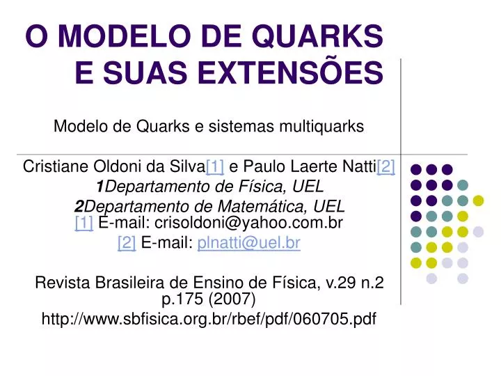 o modelo de quarks e suas extens es