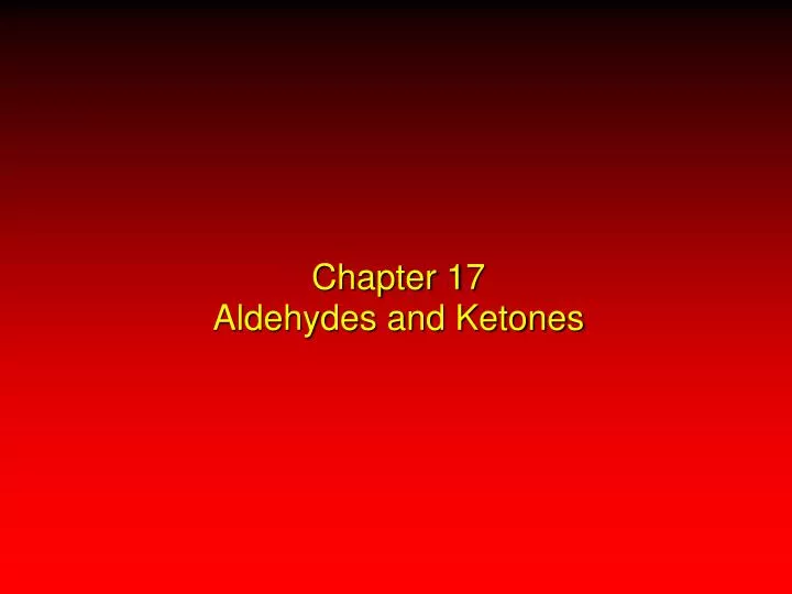 chapter 17 aldehydes and ketones