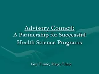 Advisory Council: A Partnership for Successful Health Science Programs