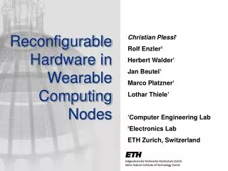 Reconfigurable Hardware in Wearable Computing Nodes