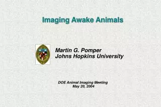 DOE Animal Imaging Meeting May 20, 2004