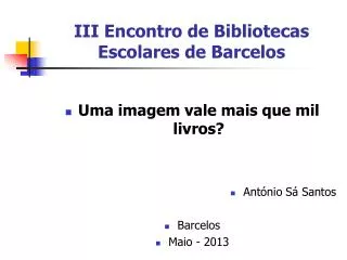 iii encontro de bibliotecas escolares de barcelos