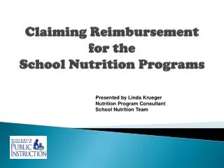 Claiming Reimbursement for the School Nutrition Programs