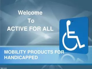 Mobility Products for Handicapped