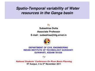 Spatio-Temporal variability of Water resources in the Ganga basin