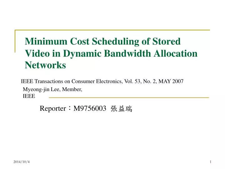minimum cost scheduling of stored video in dynamic bandwidth allocation networks