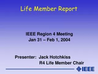 Life Member Report