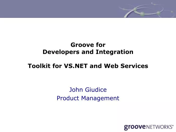 groove for developers and integration toolkit for vs net and web services