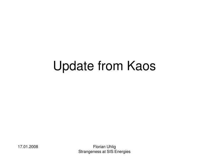update from kaos