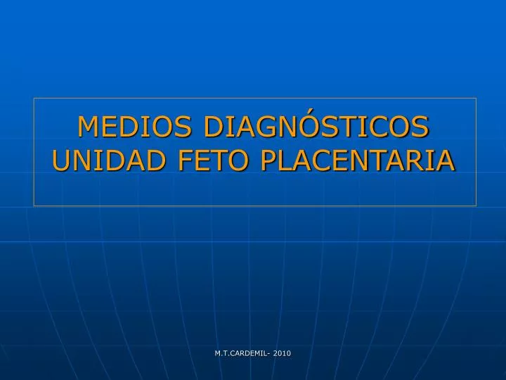 medios diagn sticos unidad feto placentaria