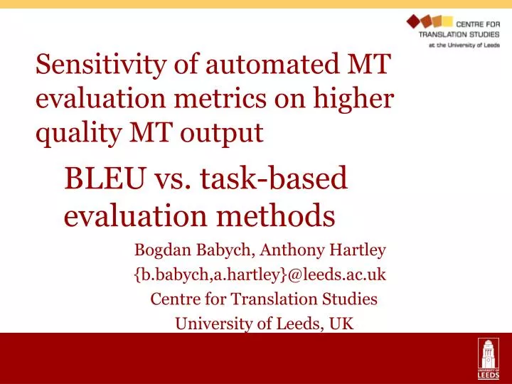 sensitivity of automated mt evaluation metrics on higher quality mt output
