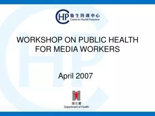 WORKSHOP ON PUBLIC HEALTH FOR MEDIA WORKERS
