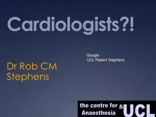 Cardiologists?!