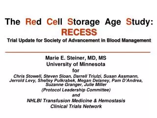 Marie E. Steiner, MD, MS University of Minnesota for