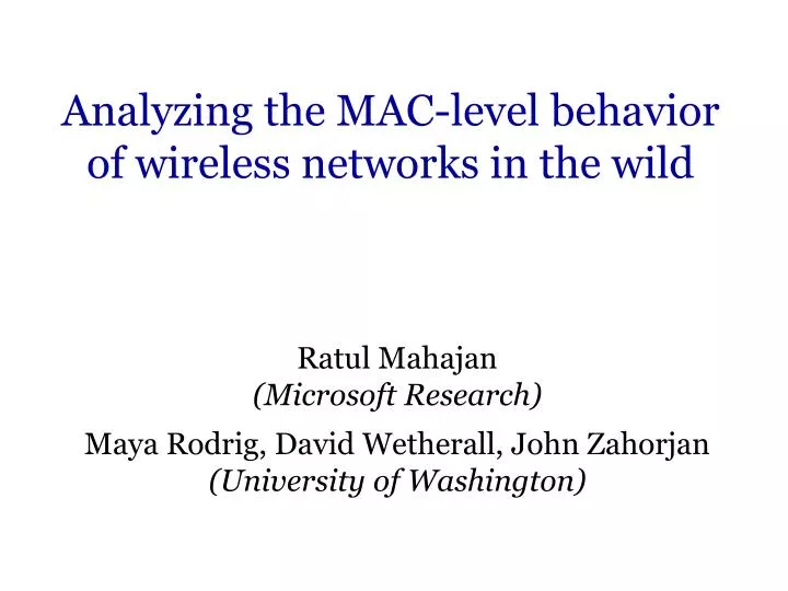analyzing the mac level behavior of wireless networks in the wild