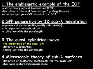 1.The emblematic example of the EOT -extraordinary optical transmission (EOT)