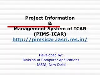 Project Information &amp; Management System of ICAR (PIMS-ICAR) pimsicar.iasri.res /