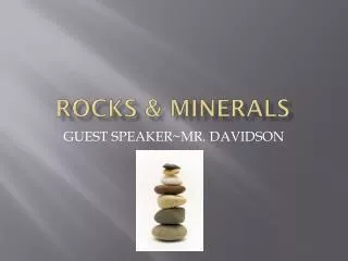 Rocks &amp; MINERALS