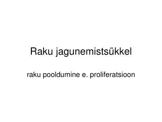 raku jagunemists kkel