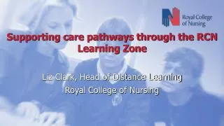 Supporting care pathways through the RCN Learning Zone