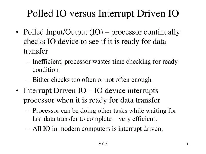 polled io versus interrupt driven io