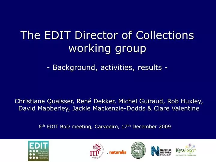 the edit director of collections working group background activities results