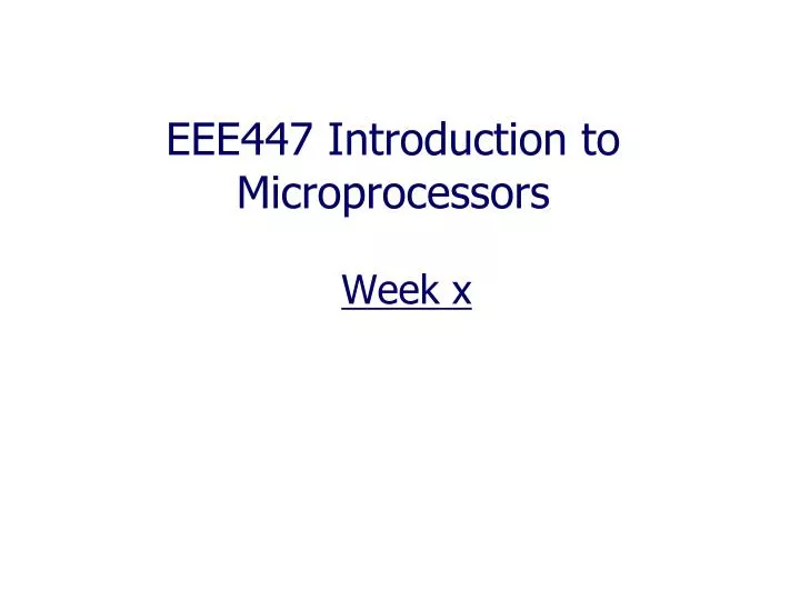 eee447 introduction to microprocessors