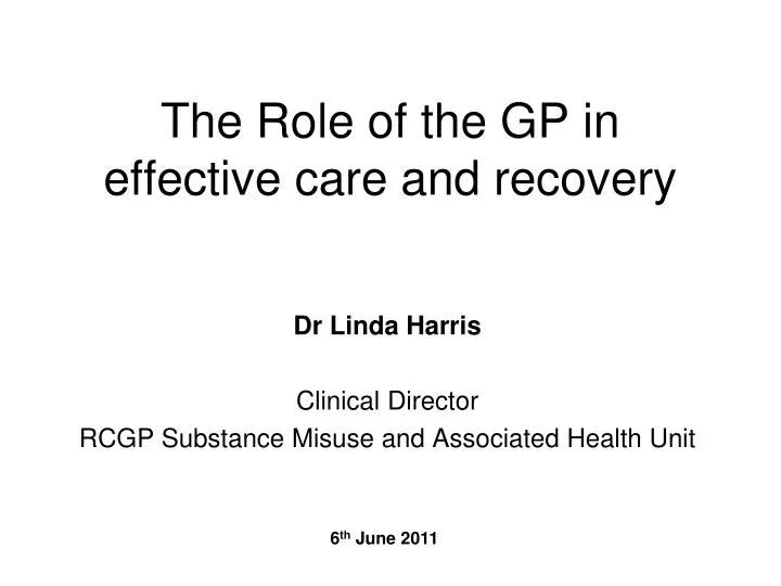 the role of the gp in effective care and recovery