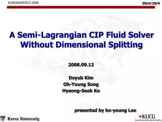 A Semi-Lagrangian CIP Fluid Solver Without Dimensional Splitting