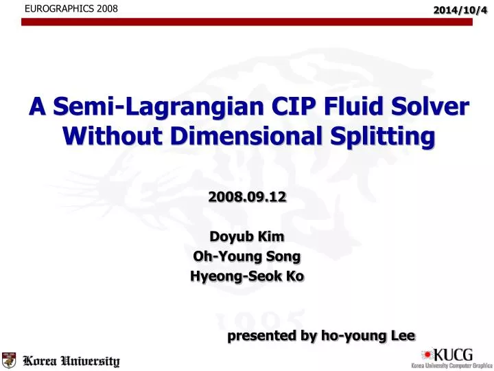 a semi lagrangian cip fluid solver without dimensional splitting