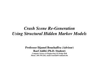 Crash Scene Re-Generation Using Structural Hidden Markov Models