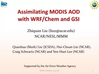 Assimilating MODIS AOD with WRF/Chem and GSI