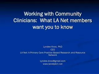 Working with Community Clinicians: What LA Net members want you to know