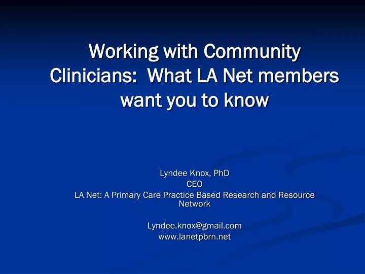 working with community clinicians what la net members want you to know