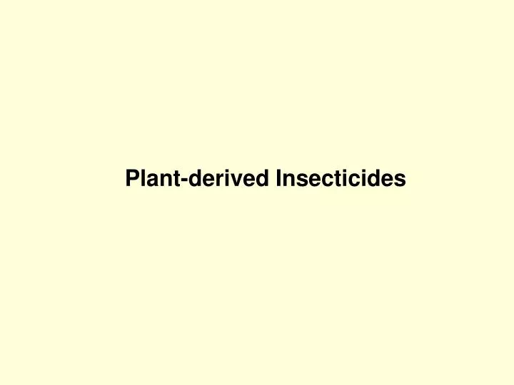 plant derived insecticides