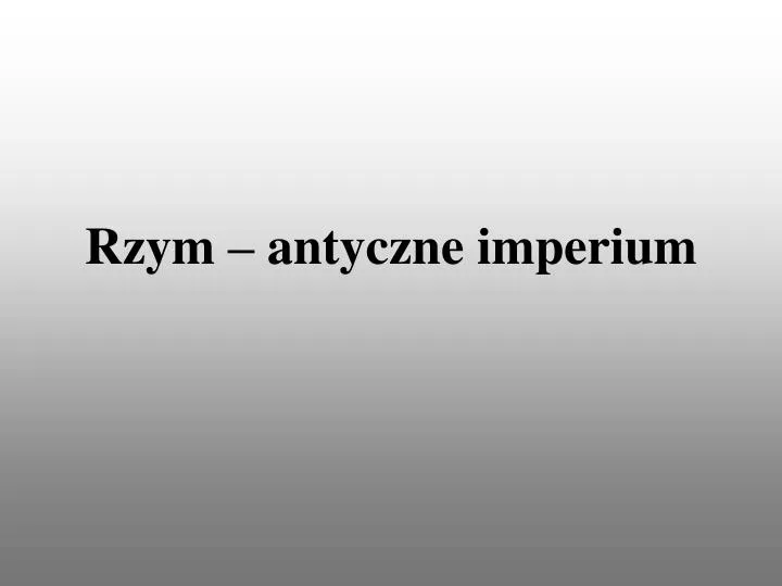 rzym antyczne imperium