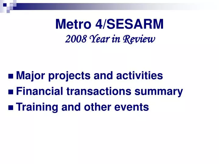 metro 4 sesarm 2008 year in review