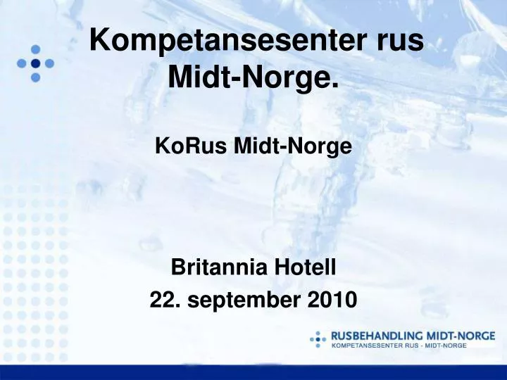 kompetansesenter rus midt norge korus midt norge