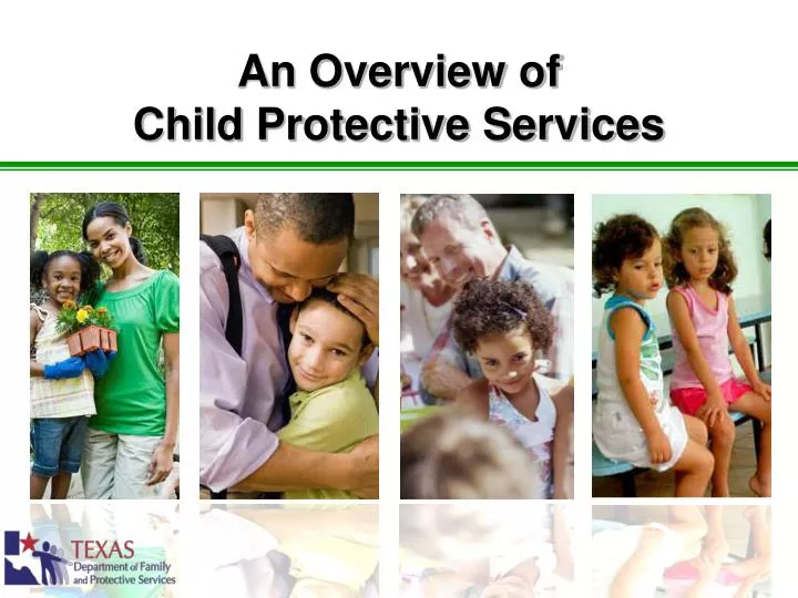 an overview of child protective services