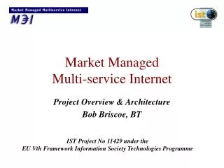 Market Managed Multi-service Internet