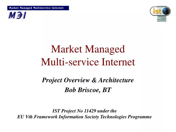 market managed multi service internet