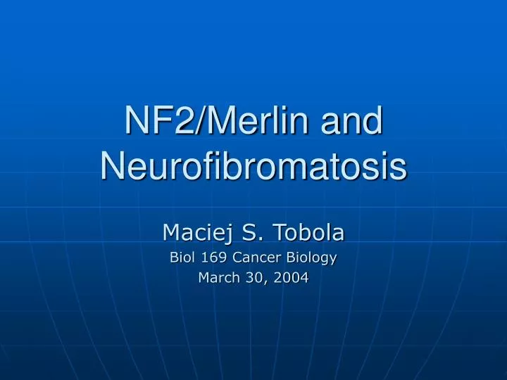 nf2 merlin and neurofibromatosis
