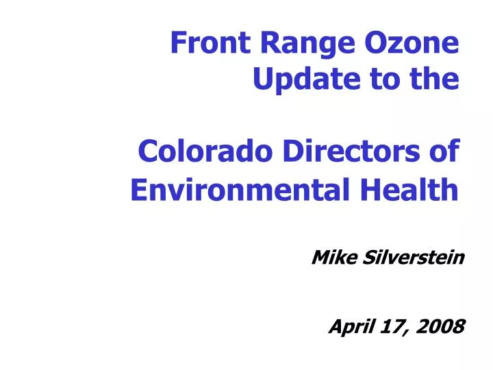 front range ozone update to the colorado directors of environmental health