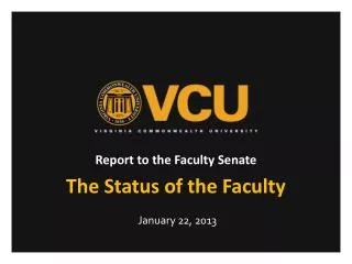 Report to the Faculty Senate The Status of the Faculty