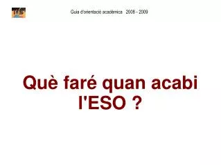 qu far quan acabi l eso