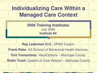 Individualizing Care Within a Managed Care Context