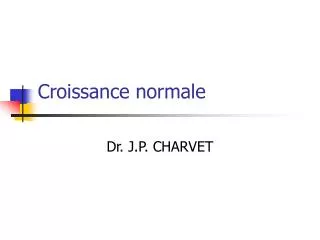 croissance normale