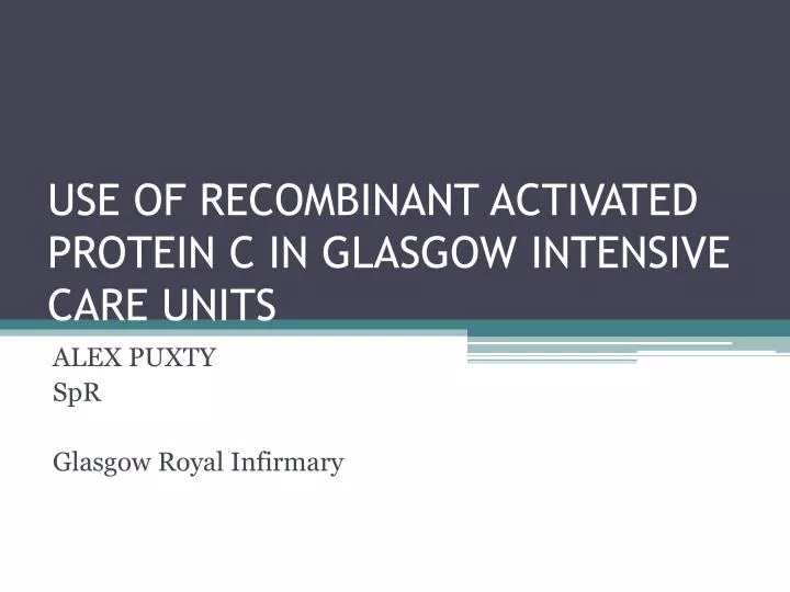use of recombinant activated protein c in glasgow intensive care units